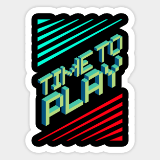 Time To Play Sticker